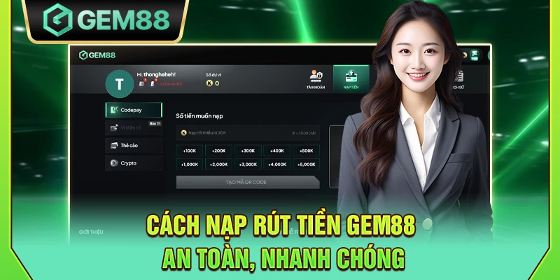 GEM88 - Link Vào Nhà Cái Gem88 Chính Thức【2025】 12 Cách nạp rút tiền Gem88 an toàn, nhanh chóng