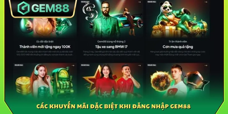 Đăng nhập Gem88 - Truy cập nhanh vào thế giới cá cược online 4 Các khuyến mãi đặc biệt khi đăng nhập Gem88