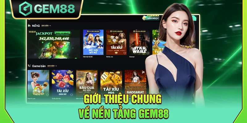 GEM88 - Link Vào Nhà Cái Gem88 Chính Thức【2025】 8 Giới thiệu chung về nền tảng Gem88