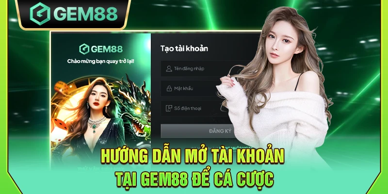 GEM88 - Link Vào Nhà Cái Gem88 Chính Thức【2025】 11 Hướng dẫn mở tài khoản tại Gem88 để cá cược