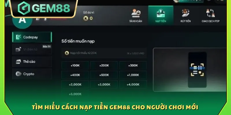 Nạp tiền Gem88 - Hướng dẫn nhanh chi tiết cho người chơi mới 3 Tìm hiểu cách nạp tiền Gem88 cho người chơi mới